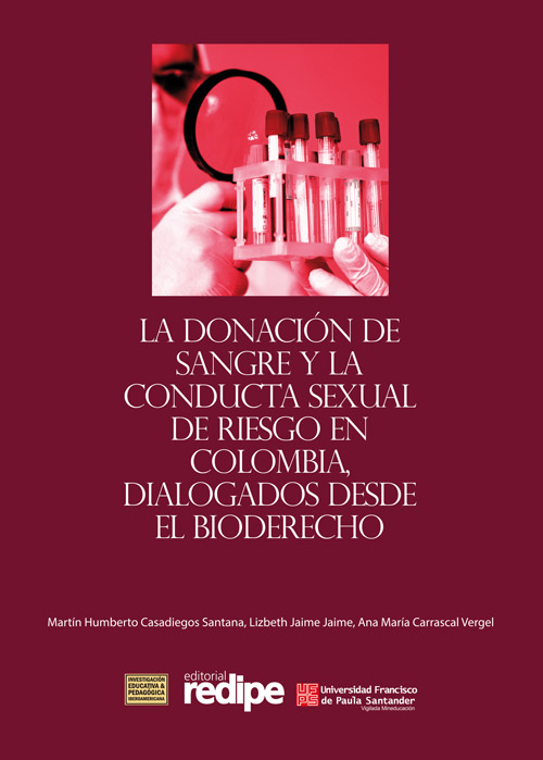 La Donación de sangre y la conducta sexual de riesgo en Colombia, dialogados desde el Bioderecho